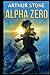 Alpha Zero (Alpha, #1)