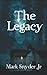 The Legacy: Volume I