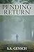 Pending Return