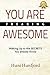You Are Freaking Awesome: Waking Up to the SECRETS You Already Know