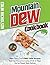 Mountain Dew Cookbook: 150+ Dang Good MNT DEW Recipes that Use the Lemon-Lime Drink in Ways You've Never Seen Before