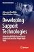Developing Support Technologies: Integrating Multiple Perspectives to Create Assistance that People Really Want (Biosystems & Biorobotics, 23)