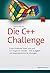Die C++-Challenge: Echte Probleme lösen und zum C++-Experten werden - 100 Aufgaben und ausprogrammierte Lösungen
