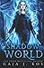 Shadow World (Shade Assassin)