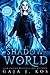 Shadow World (Shade Assassin)