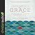 Woman's Battle for Grace: Why God Is More Than You Expected and Everything You Need