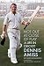 Not Out at Close of Play: A Life in Cricket