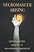 Necromancer Arising: Book One of The Asterisian Chronicles