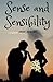 Sense and Sensibility: Classic Romance by Jane Austen (Annotated)