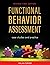 Functional Behavior Assessment: Case Studies and Practice