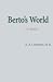 Berto's World: Stories (The Berto Stories)