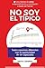 NO SOY EL TÍPICO: Una historia de amor, emprendimiento y conciliación a través del humor. (Serie TU VIDA CUENTA) (Spanish Edition)