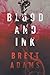 Blood and Ink
