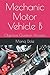 Mechanic Motor Vehicle B: Objective Question Answers