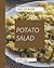 Wow! 333 Potato Salad Recipes: From The Potato Salad Cookbook To The Table
