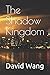 The Shadow Kingdom