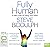 Fully Human