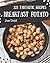 222 Fantastic Breakfast Potato Recipes by Joan Dodd
