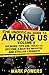 The Unofficial Guide to Among Us Volume II: 50 More Tips and Tricks to Become a Master Imposter and Stellar Crewmate (50 Tips and Tricks - The Unofficial Video Game Guide Series)