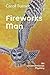 Fireworks Man: An Unconventional Mystery