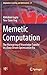 Memetic Computation: The Ma...