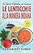 La Guida Definitiva per Cucinare le Lenticchie Alla Maniera Indiana (Italian Edition)