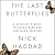The Last Butterflies Lib/E: A Scientist's Quest to Save a Rare and Vanishing Creature