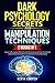 Dark Psychology Secrets and...
