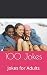 100 Jokes: Jokes for Adults