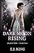 Dark Moon Rising