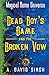 Dead Boy's Game and The Broken Vow (Magical Rome Universe)