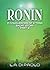 Ronin: A Conquerors of K'Tara Short Story - Part 2