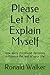 Please Let Me Explain Myself: How early childhood decisions influence the rest of your life