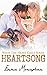 Heartsong: What The Heart Calls Series