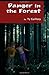 Danger in the Forest