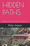 HIDDEN PATHS: Walking Historical Kyoto Volume 2