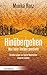 Hinübergehen: Was beim Sterben geschieht. Annäherungen an letzte Wahrheiten unseres Lebens