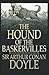 The Hound of the Baskervilles Illustrated Edition
