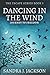 Dancing In The Wind: Large Print Edition