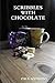Scribbles with Chocolate