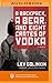 Backpack, a Bear, and Eight Crates of Vodka, A