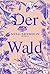 Der Wald