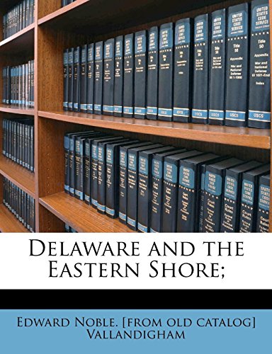 Delaware and the Eastern Shore; (Paperback)