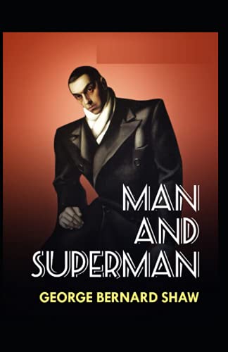 Man and Superman by George Bernard Shaw