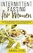 Intermittent Fasting for Wo...