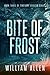 Bite of Frost: Tertiary Effects Book Three
