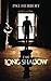 The Long Shadow