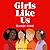 Girls Like Us