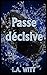 Passe décisive (Palets & Arcs-en-ciel) (French Edition)