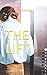 THE LIFT